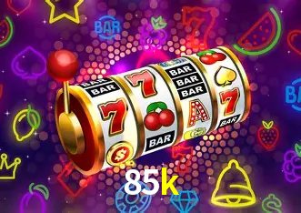 Descubra o Mundo do Cassino Online com 85k